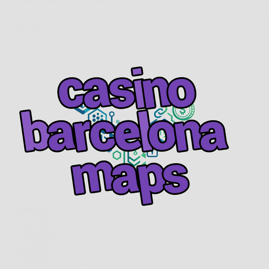 casino barcelona maps